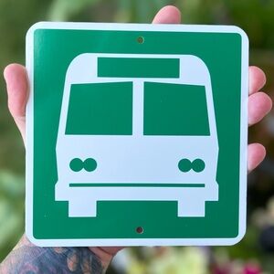 Bus Station Stop Metal Sign 6”x6” in green